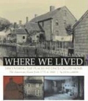 Where We Lived: Discovering the Places We Once Called Home артикул 1702a.